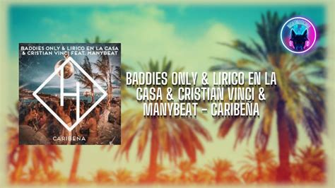 BADDIES ONLY & LIRICO EN LA CASA & CRISTIAN VINCI FT .